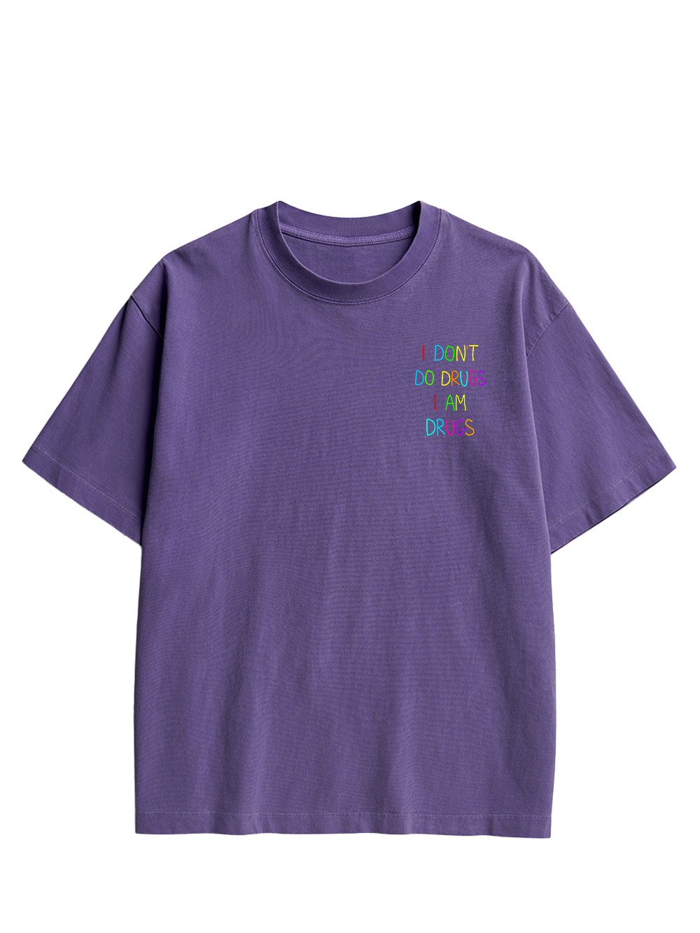 I DON’T DO DRUGS I AM DRUGS DOUBLE SIDED PRINT WASHED TSHIRT