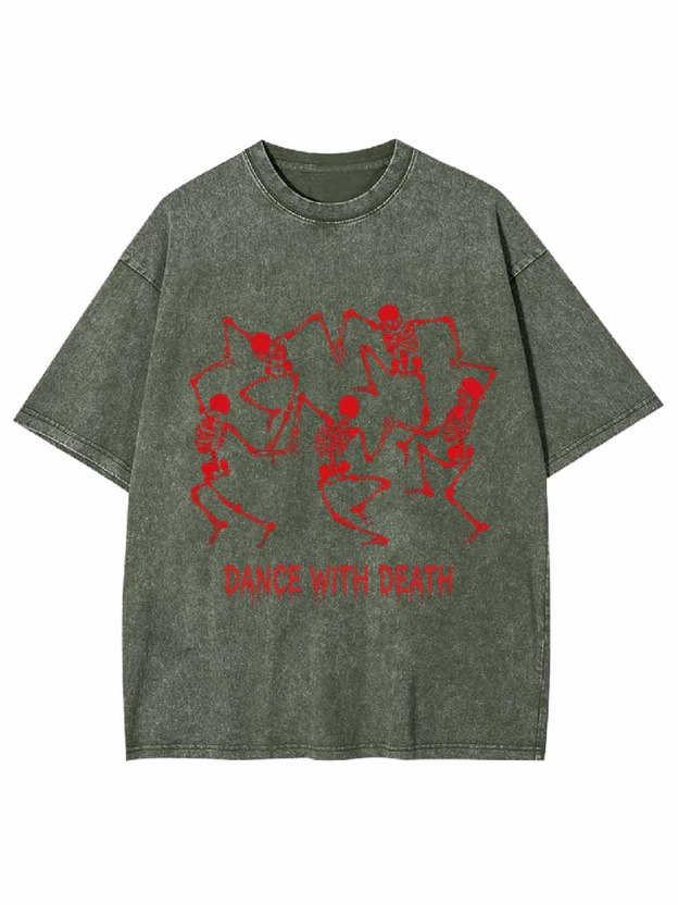 Dance With Death Washed Tshirt