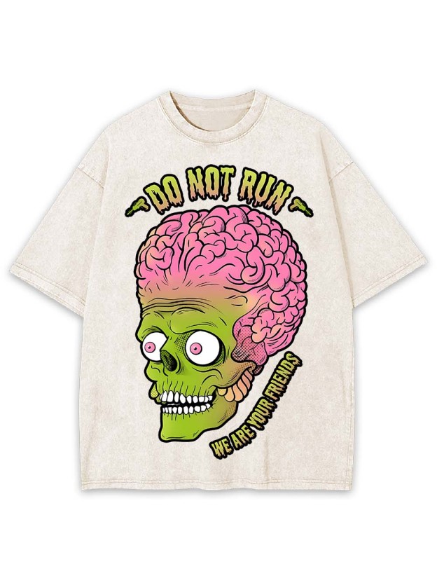 DO NOT RUN WE ARE YOUR FRIENDS WASHED TSHIRT