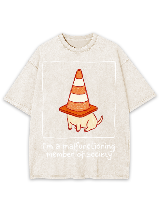 i’m a malfunctioning member of society Washed Tshirt