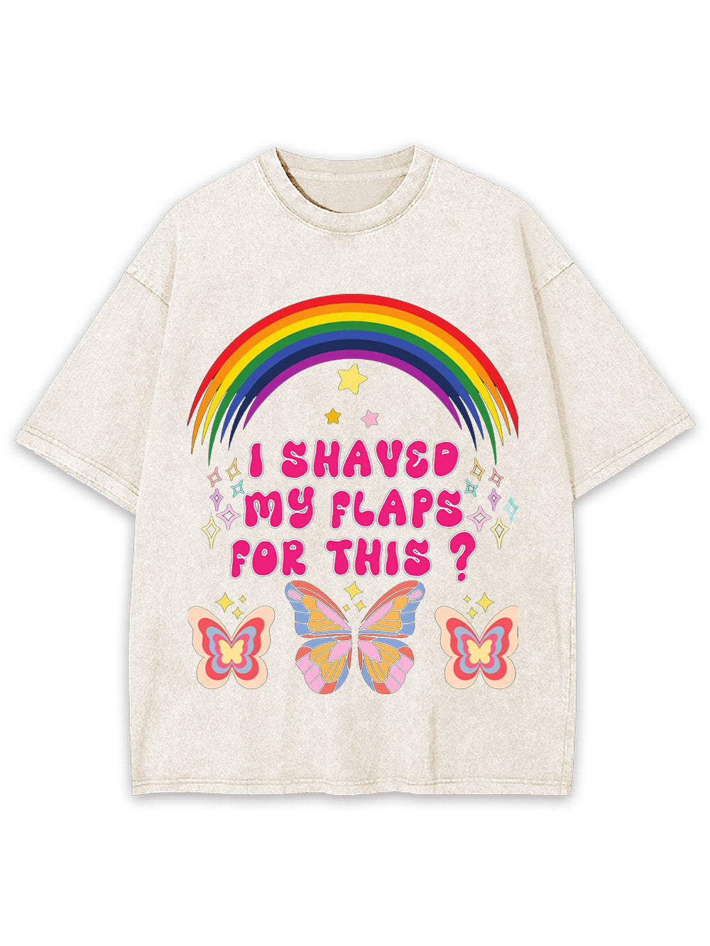 I Shaved My Flaps For This? Washed Tshirt