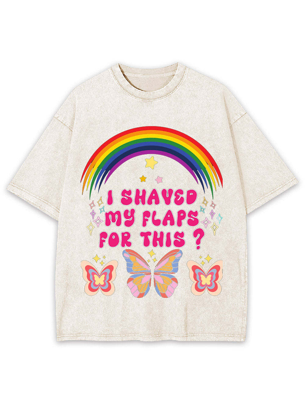 I Shaved My Flaps For This? Washed Tshirt