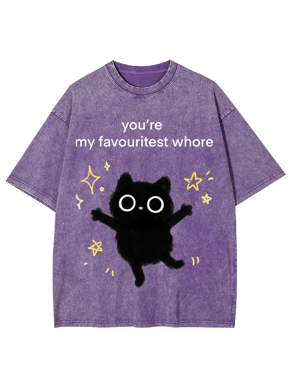 you’re my favouritest whore Washed Tshirt
