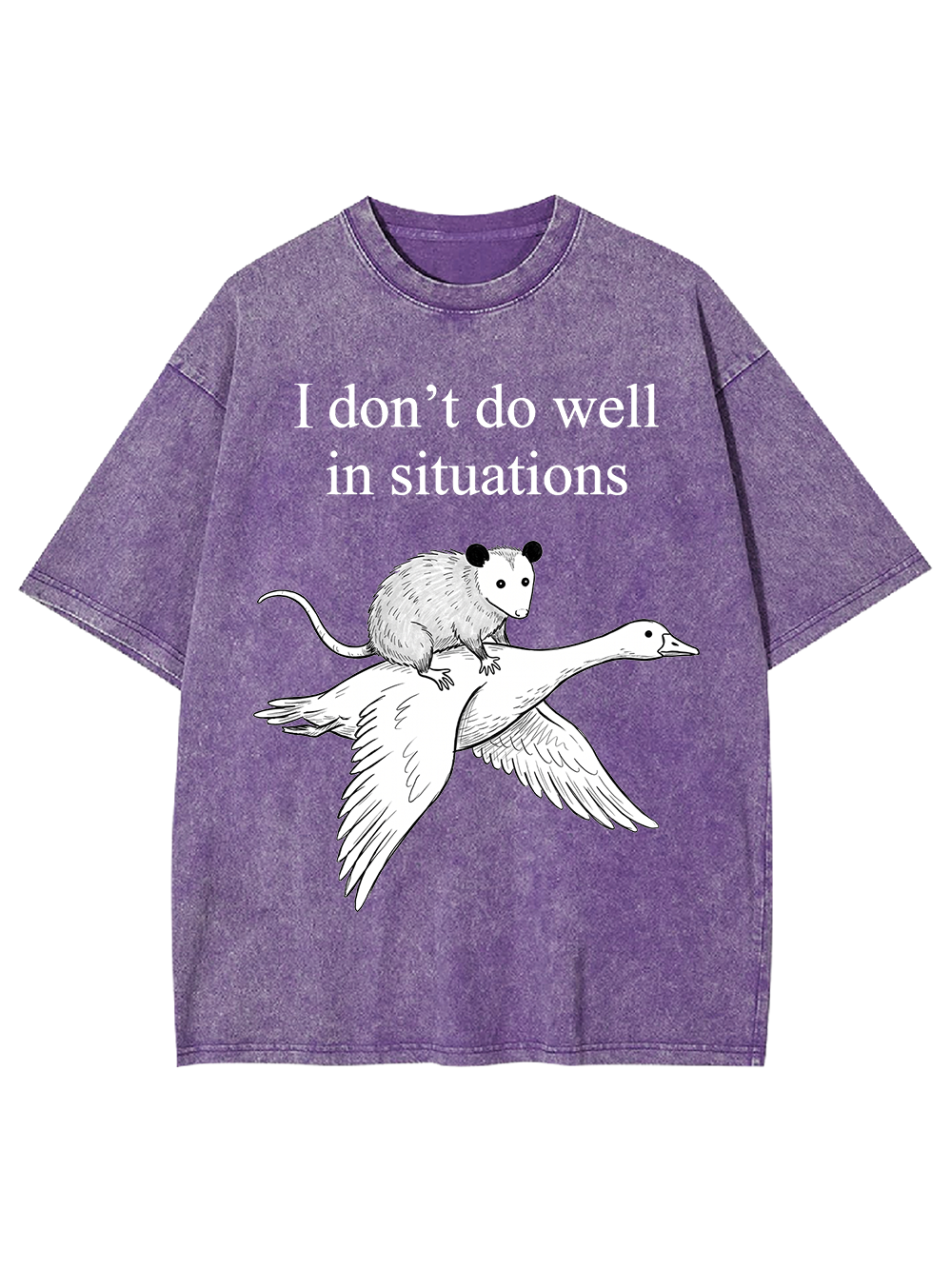 I don’t do well in situations Washed Tshirt