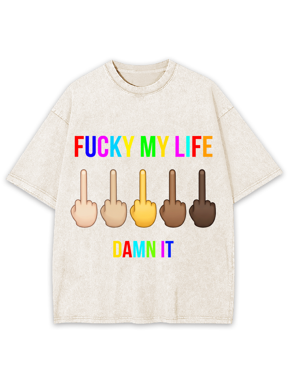 FUCKY MY LIFE Washed Tshirt