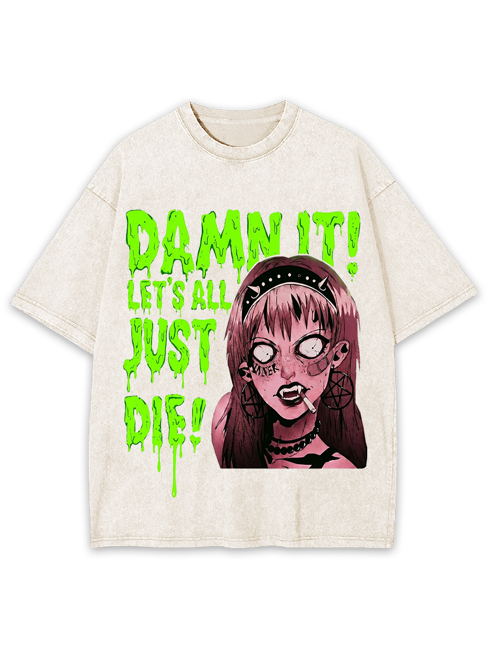DAMN IT! LET’S ALL JUST DIE! Washed Tshirt