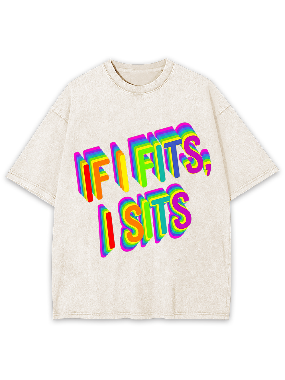 IF I FITS, I SITS WASHED TSHIRT