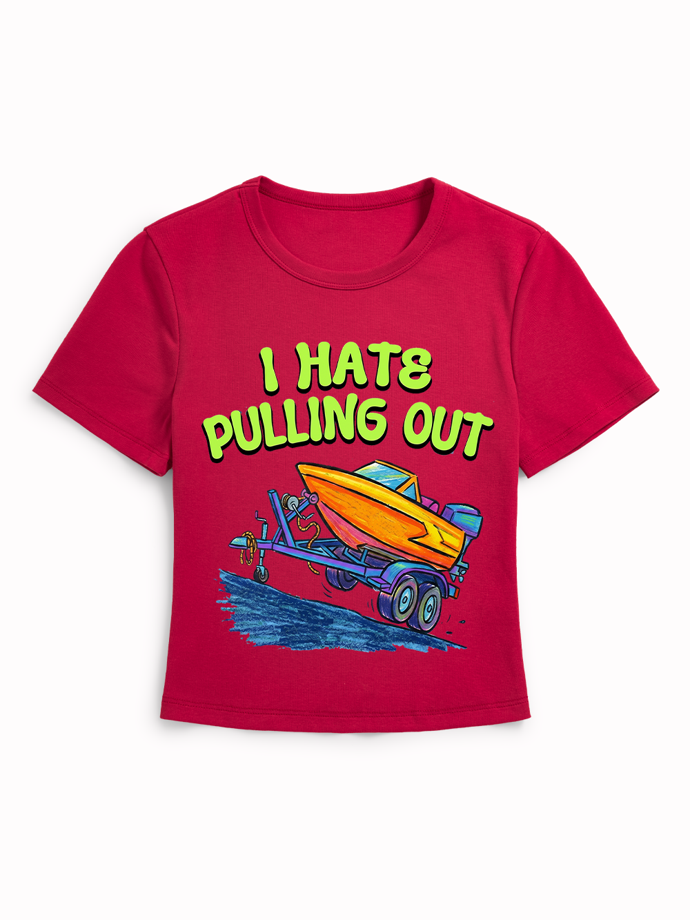I HATE PULLING OUT BABY TEE
