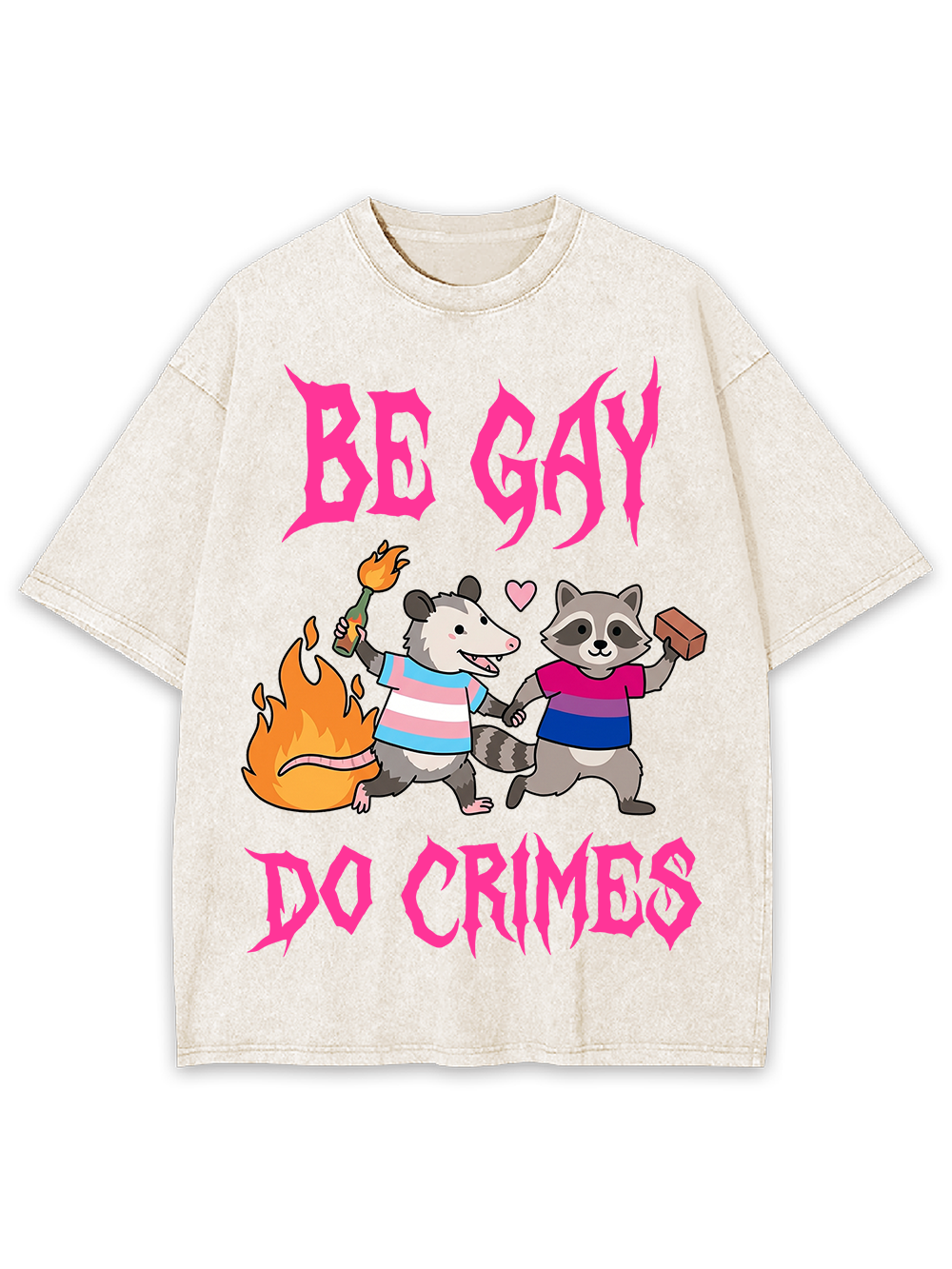 BE GAY DO CRIMES WASHED TSHIRT