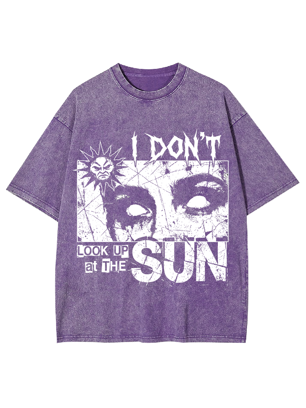 I DON’T LOOK UP AT THE SUN WASHED TSHIRT