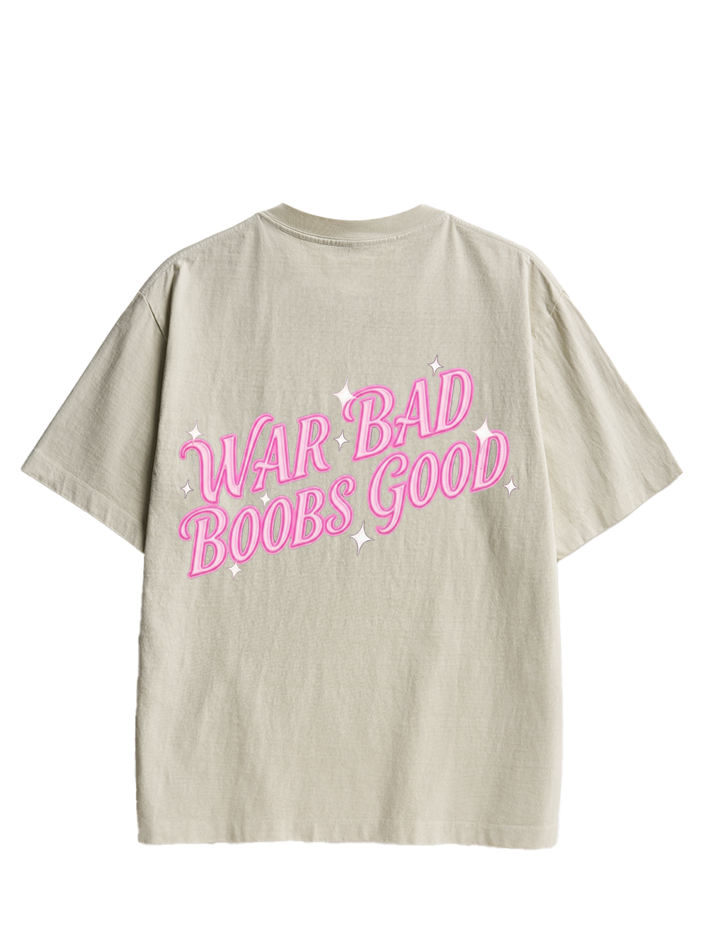 WAR BAD BOOBS GOOD DOUBLE SIDED PRINT WASHED TSHIRT