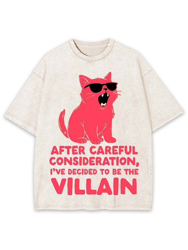 Decided to Be the Villain Washed Tshirt