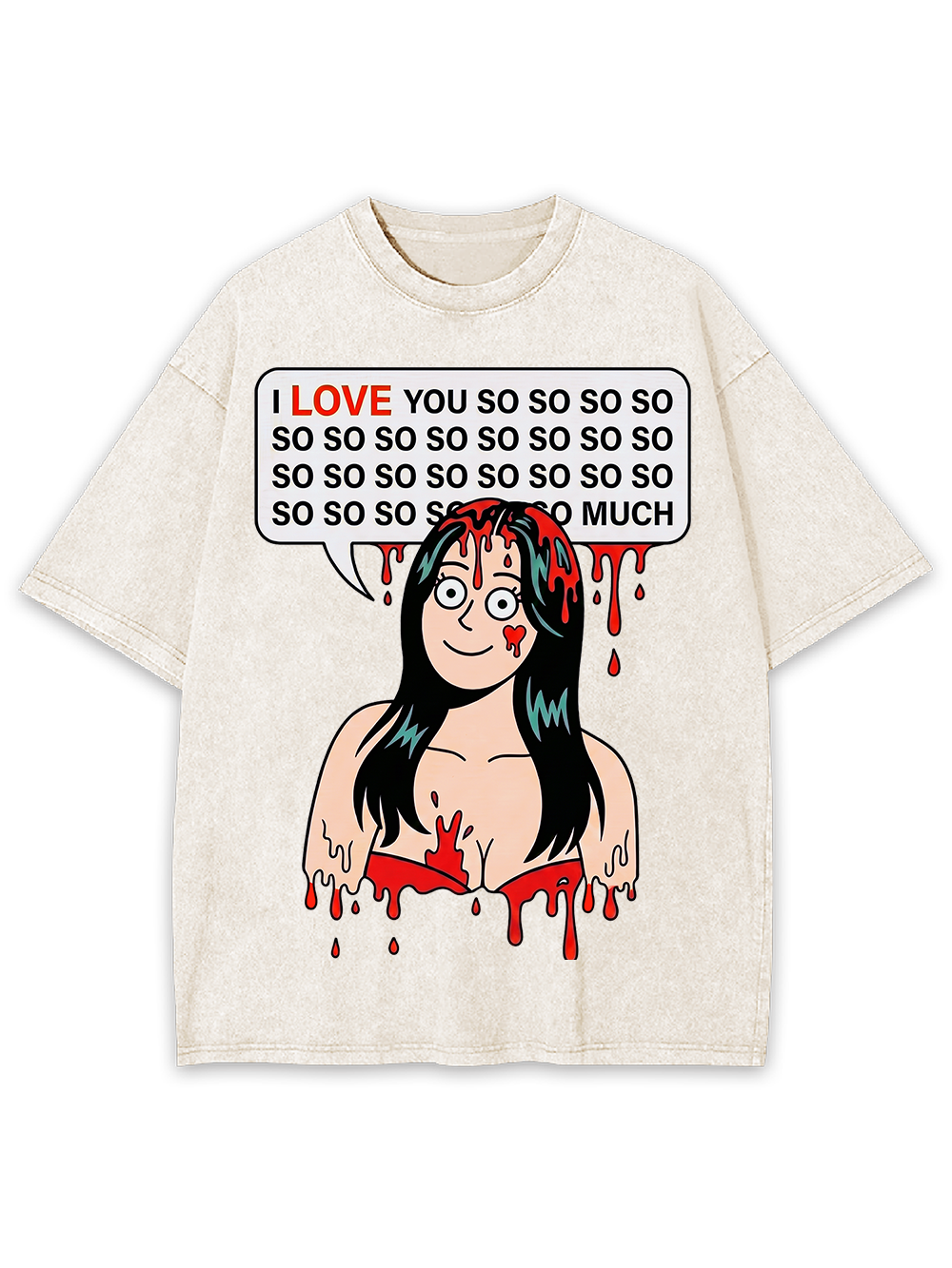 I LOVE YOU SO MUCH AAA WASHED TSHIRT