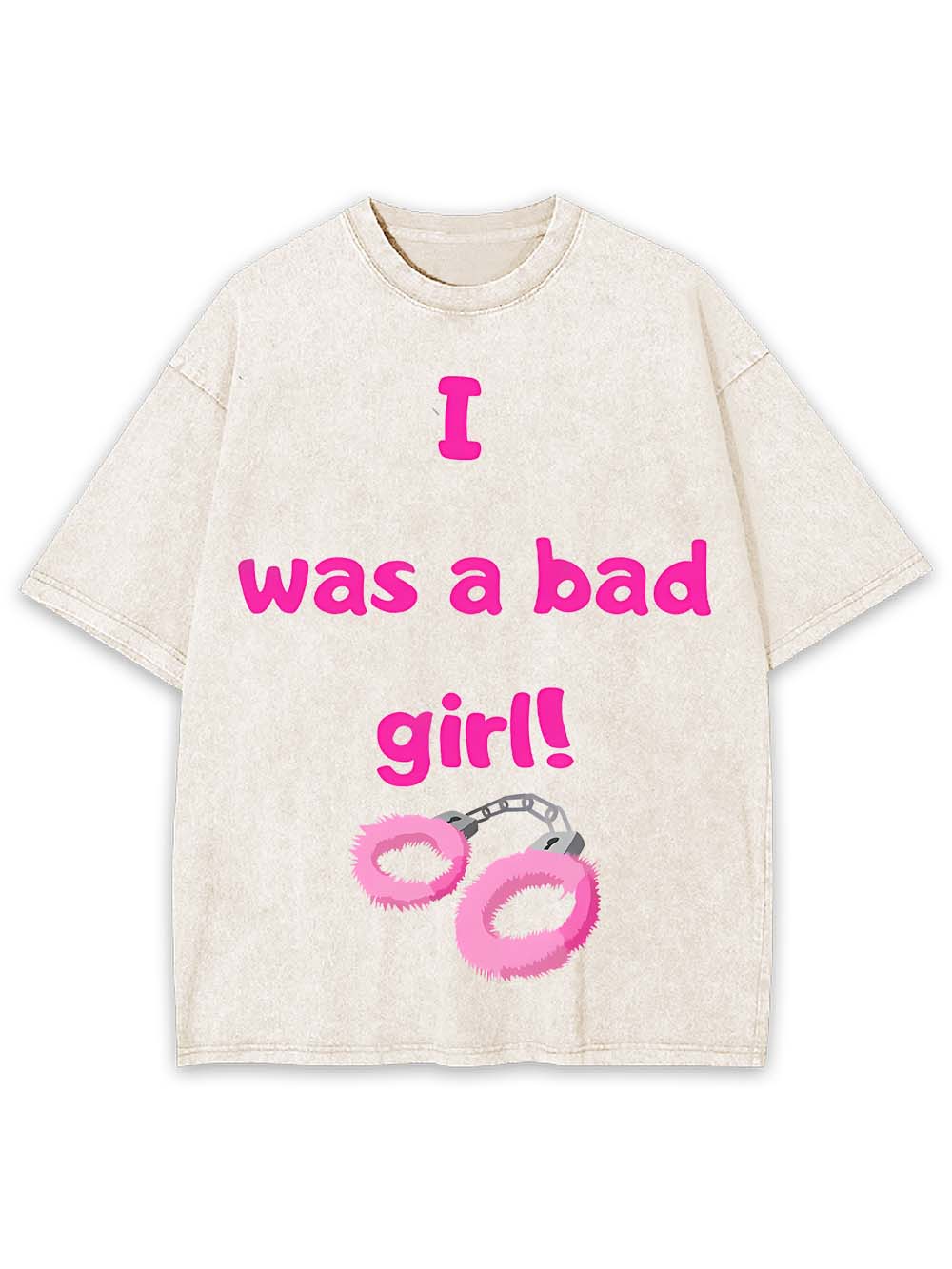 I Was A Bad Girl! Washed Tshirt