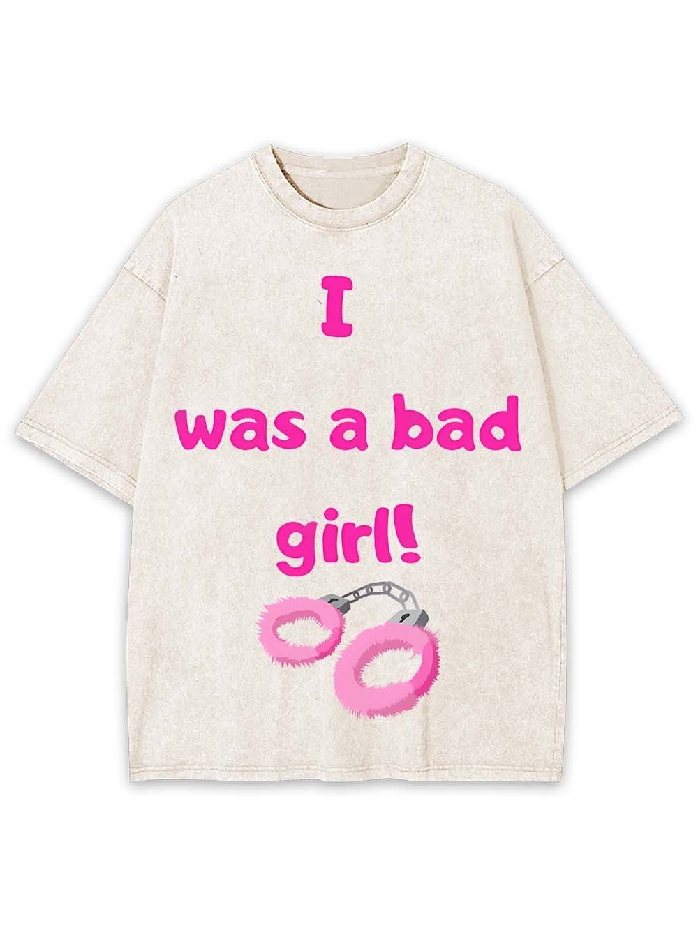 I Was A Bad Girl! Washed Tshirt