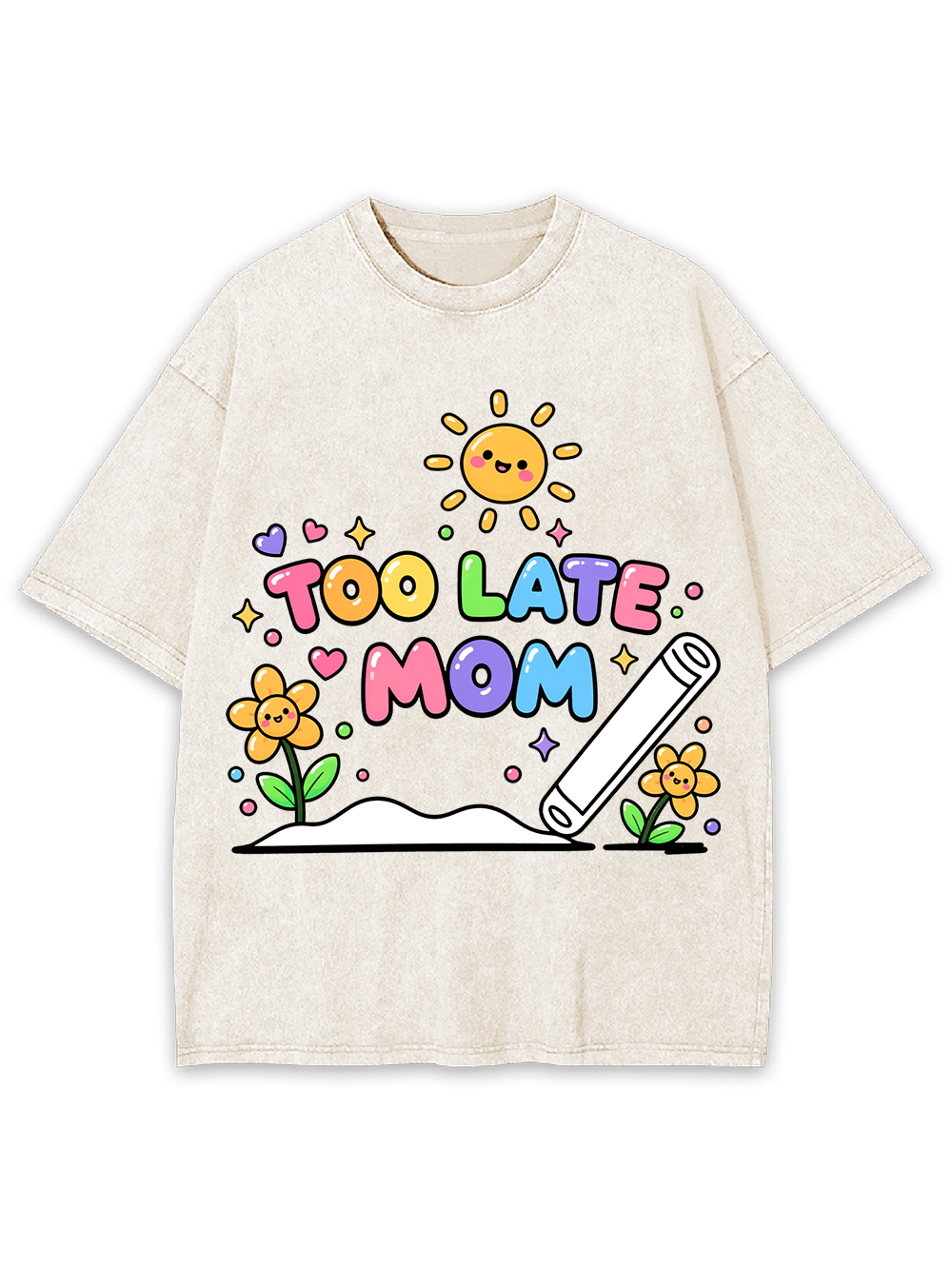TOO LATE MOM AAA WASHED TSHIRT
