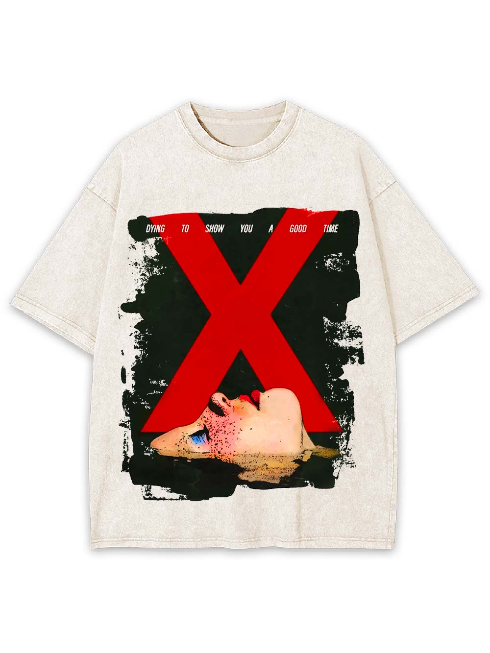 Dying to Show You a Good Time Washed Tshirt