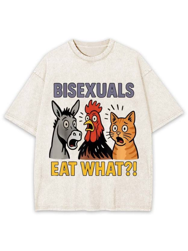 Bisexuals Eat What?! Washed Tshirt