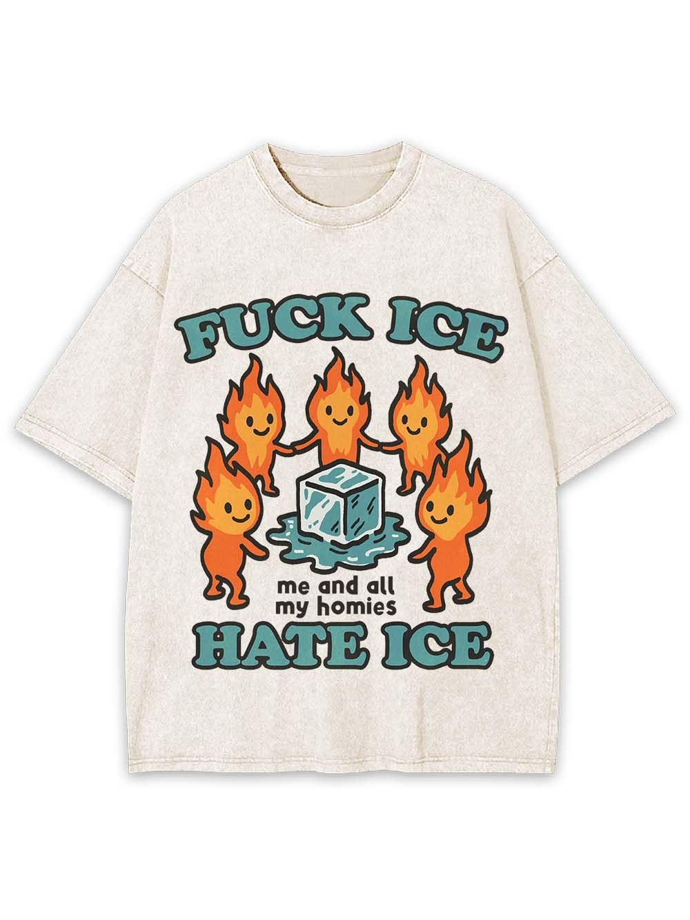 Fu*k Ice, Hate Ice, Washed Tshirt
