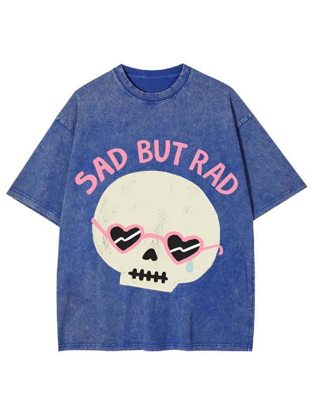 Sad But Rad Washed Tshirt