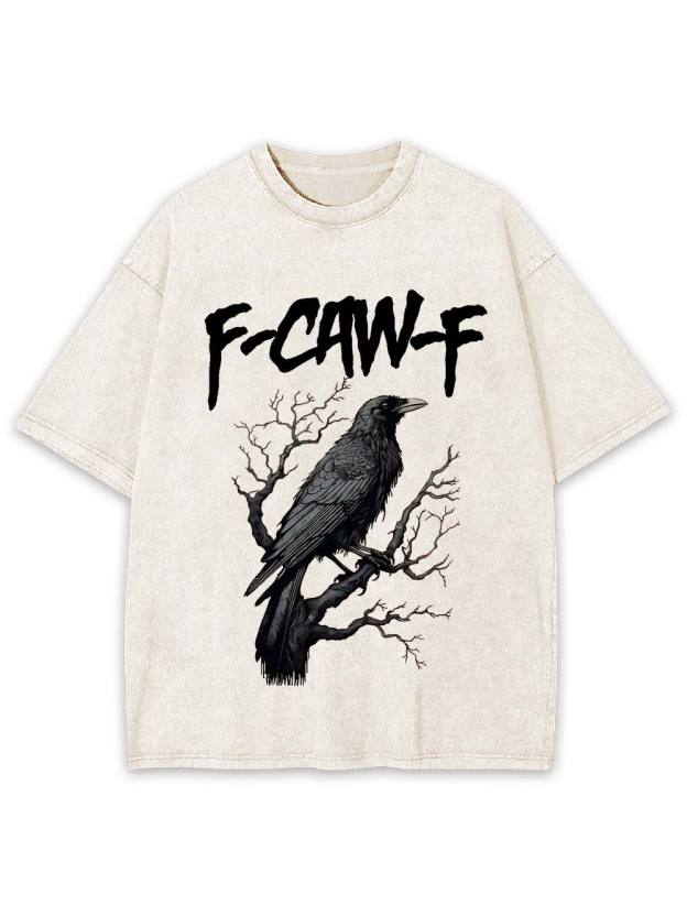 F-Caw-F Washed Tshirt