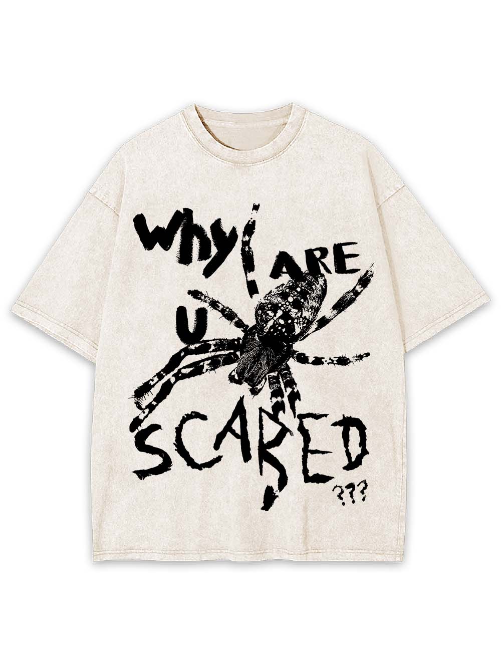 Why Are U Scared Washed Tshirt