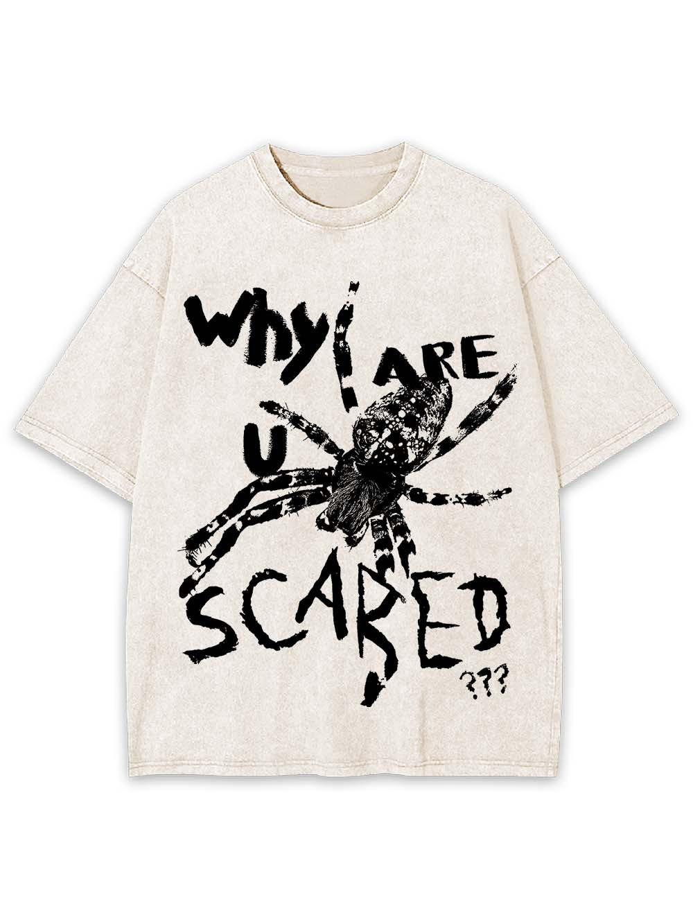 Why Are U Scared Washed Tshirt