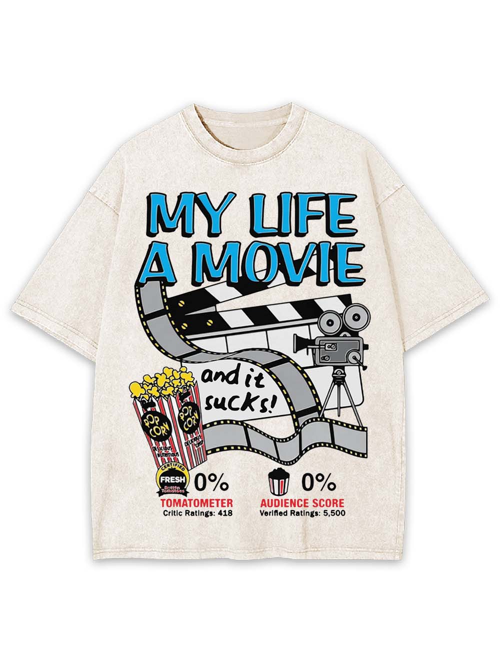 MY LIFE A MOVIE AND IT SUCKS! WASHED TSHIRT