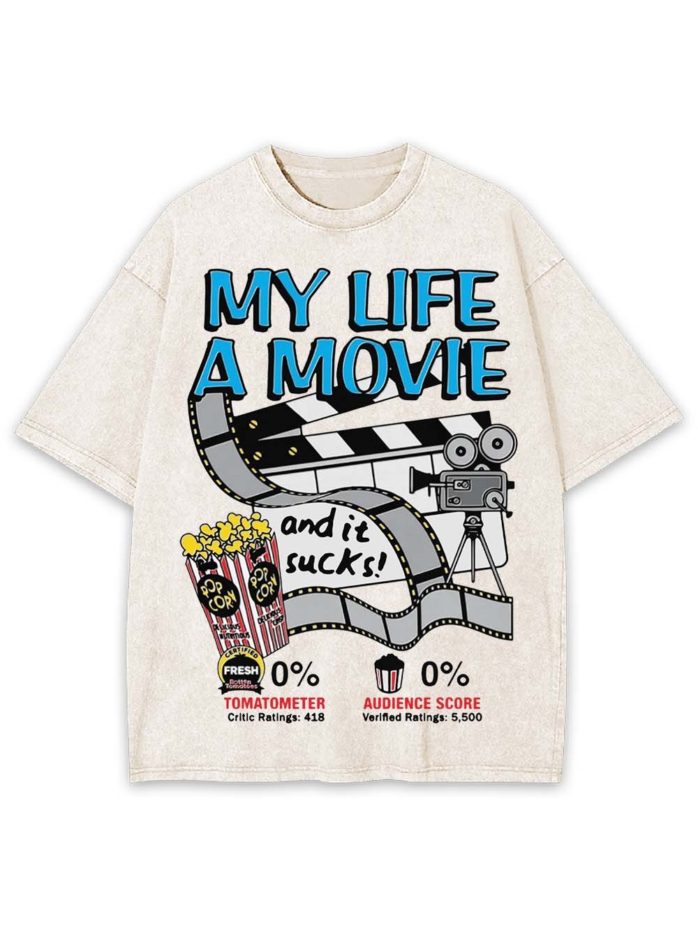 MY LIFE A MOVIE AND IT SUCKS! WASHED TSHIRT