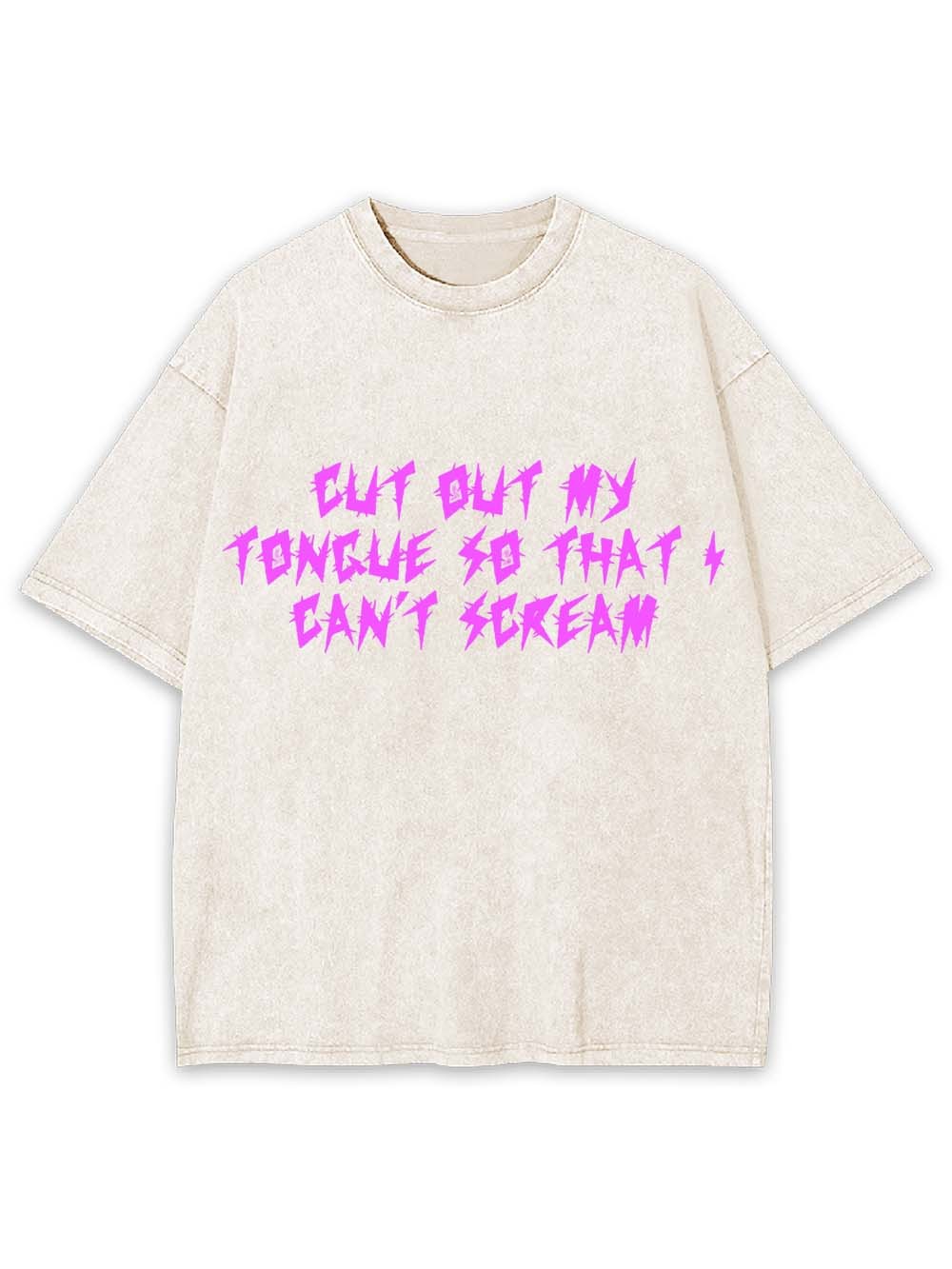 CUT OUT MY TONGUE SO THAT I CAN'T SCREAM WASHED TSHIRT