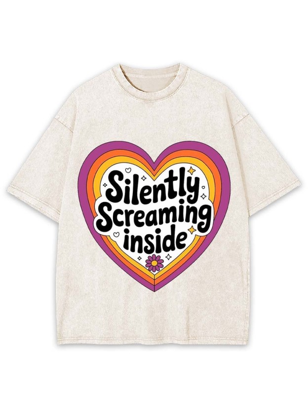 SILENTLY SCREAMING INSIDE WASHED TSHIRT