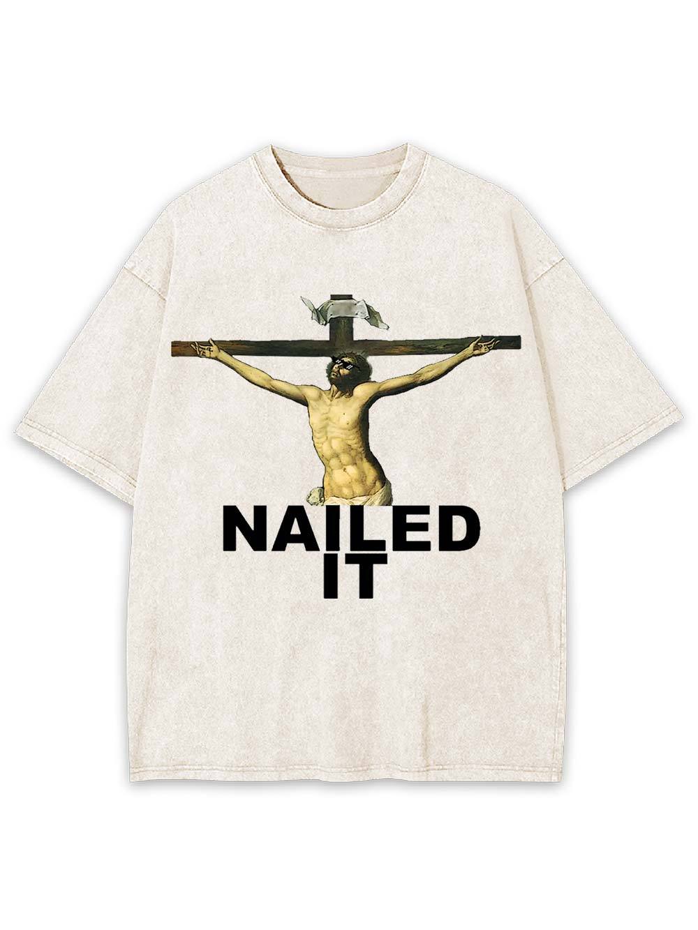 Nailed It Washed Tshirt