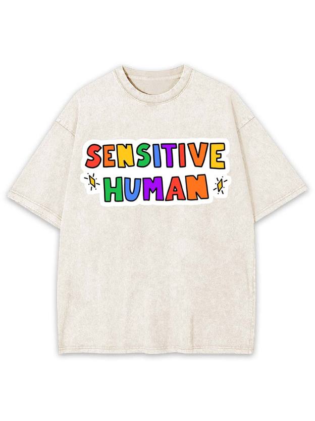 Sensitive Human Washed Tshirt