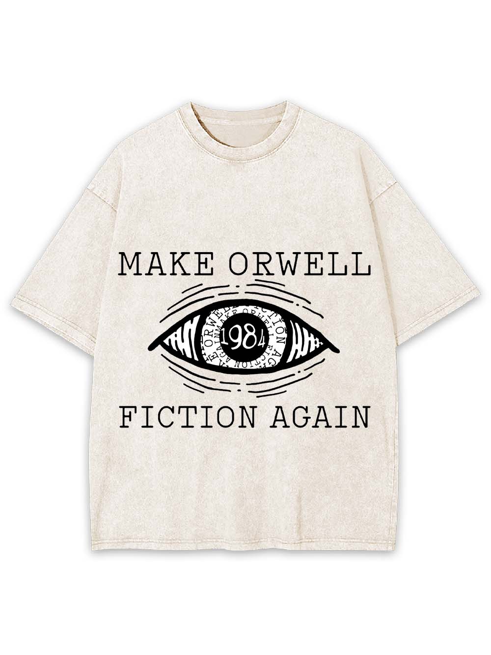 Make Orwell Fiction Again Washed Tshirt