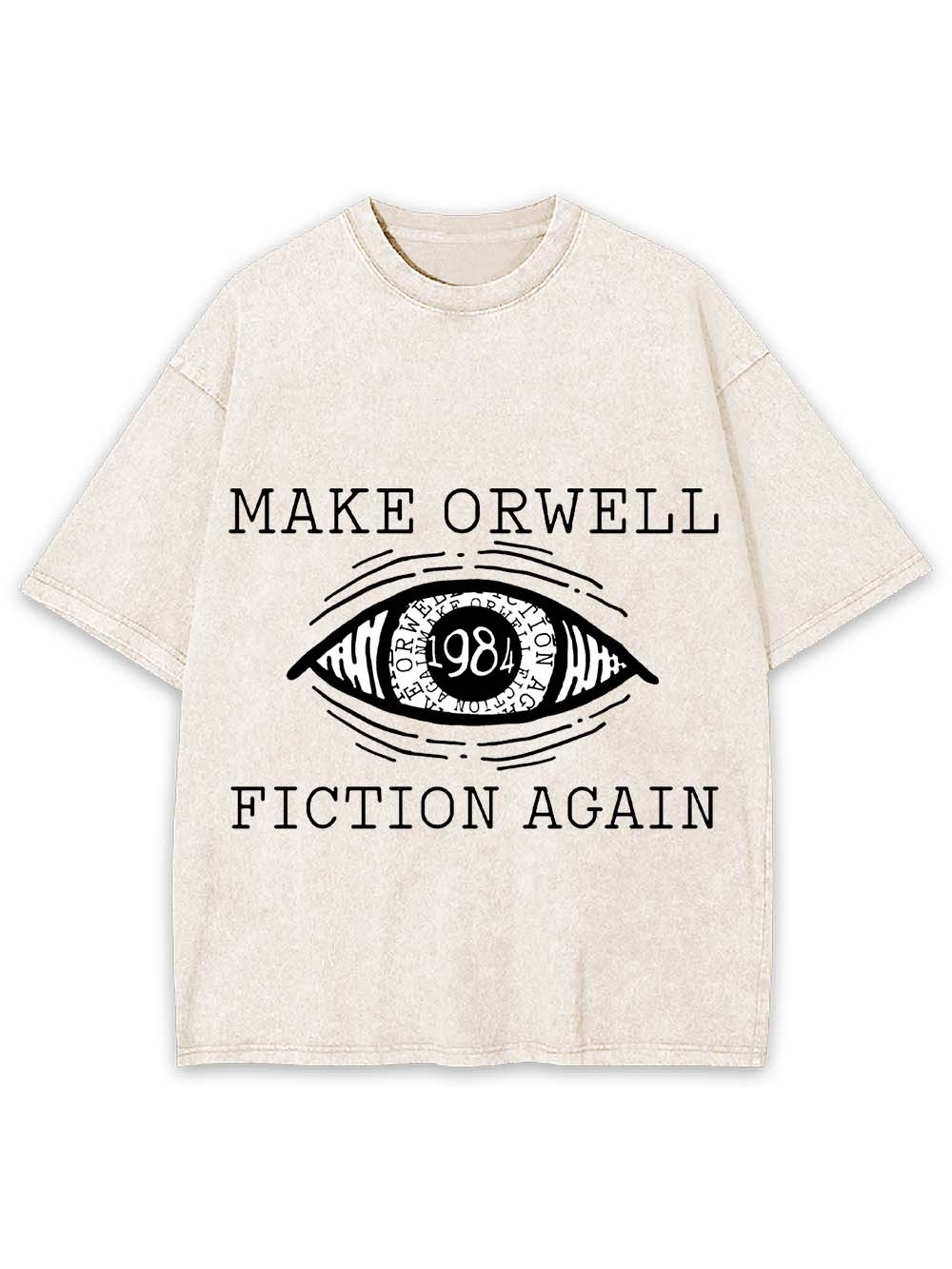 Make Orwell Fiction Again Washed Tshirt
