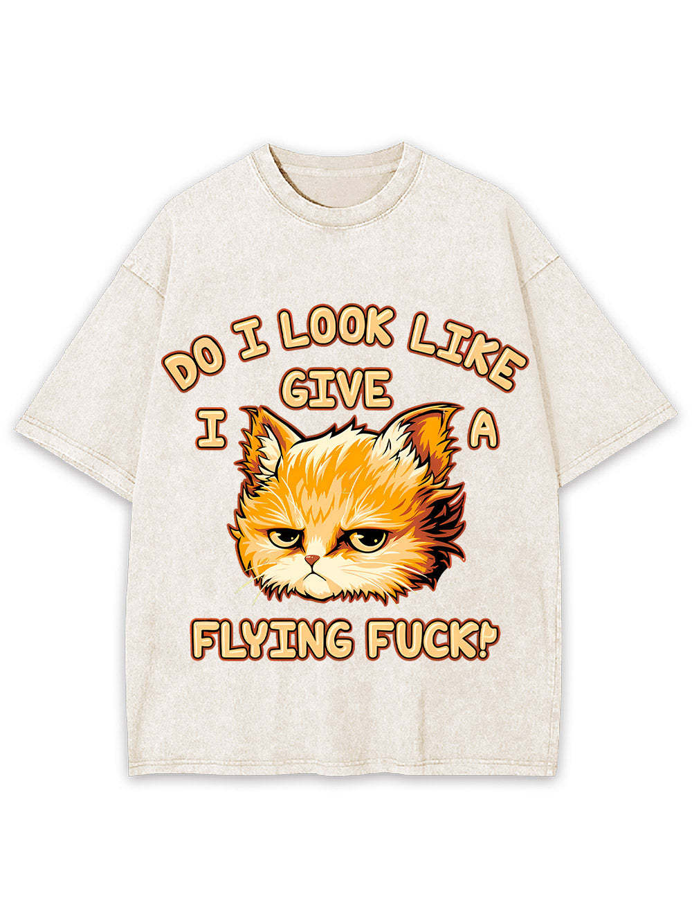 Do I Look Like I Give A Flying F*Ck! Washed Tshirt