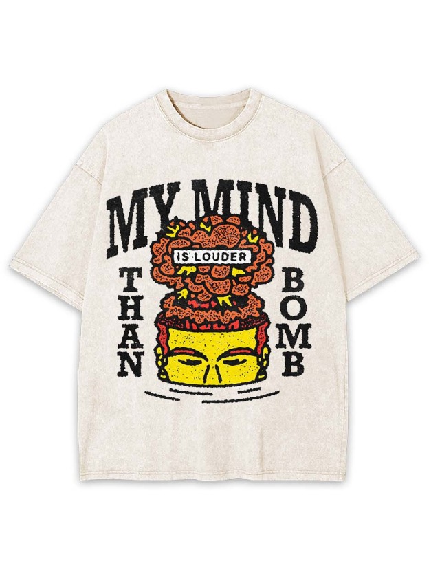 My Mind The Bomb Washed Tshirt