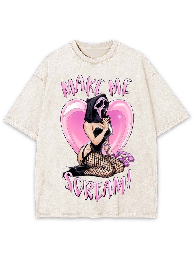 Make Me Scream! Washed Tshirt