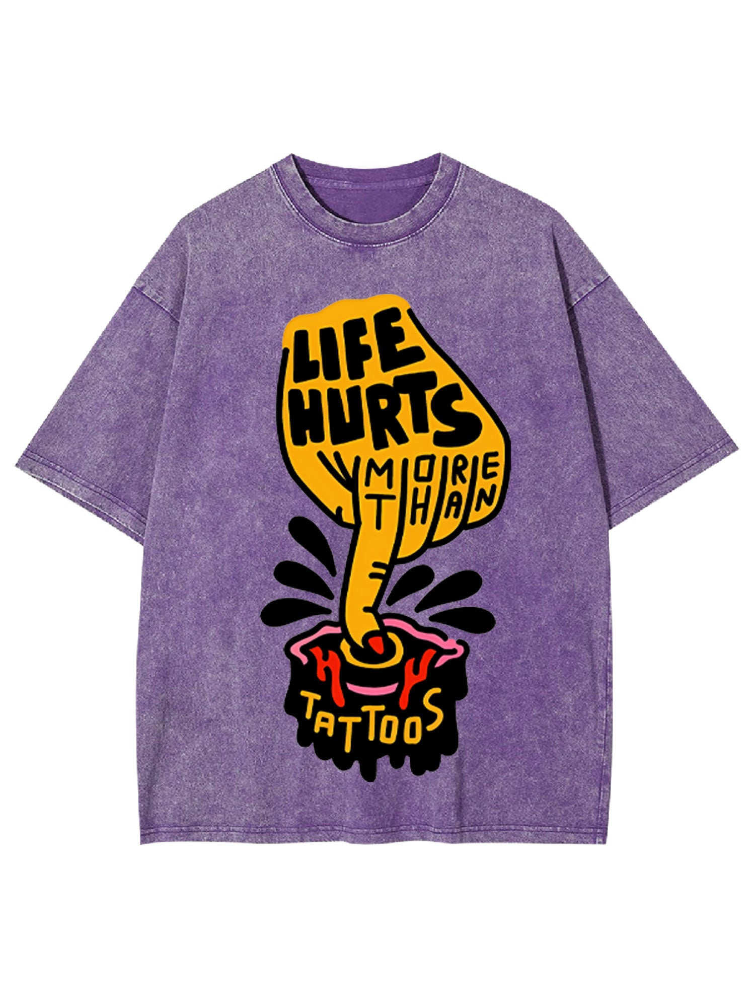 Life Hurts More Than Tattoos Washed Tshirt
