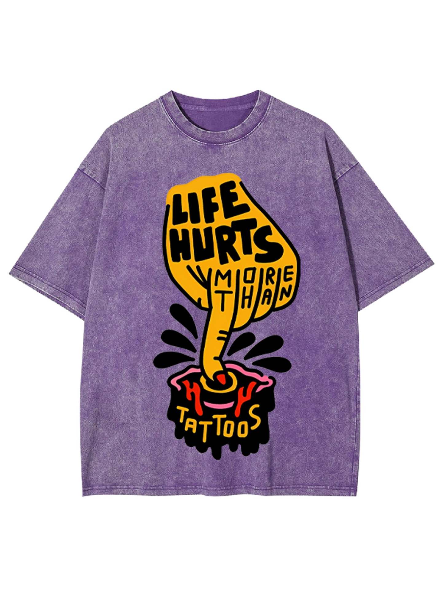 Life Hurts More Than Tattoos Washed Tshirt