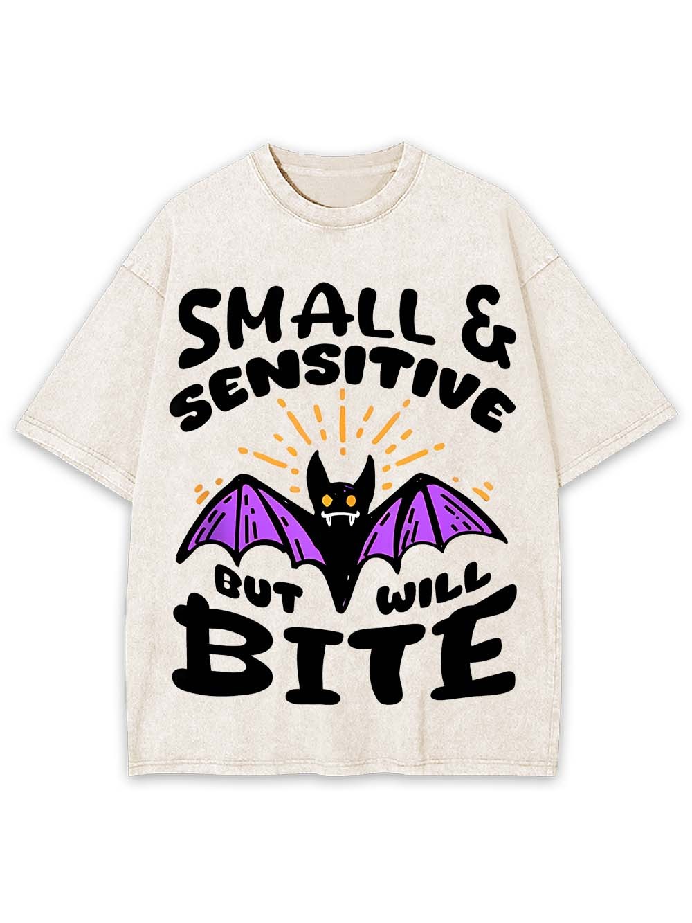 Small & Sensitive But Will Bite Washed Tshirt