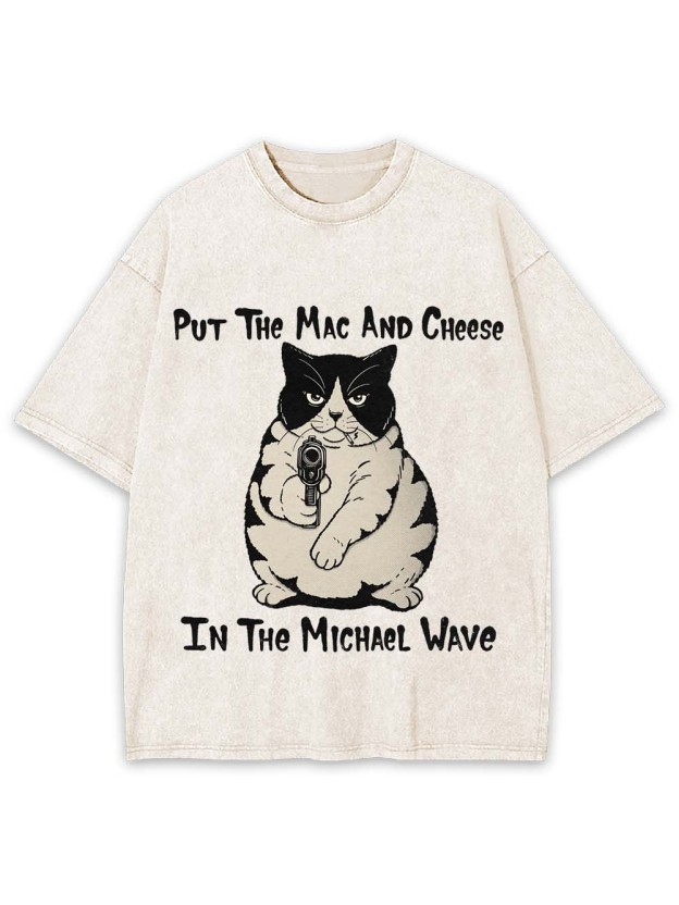 Put The Mac And Cheese Washed Tshirt