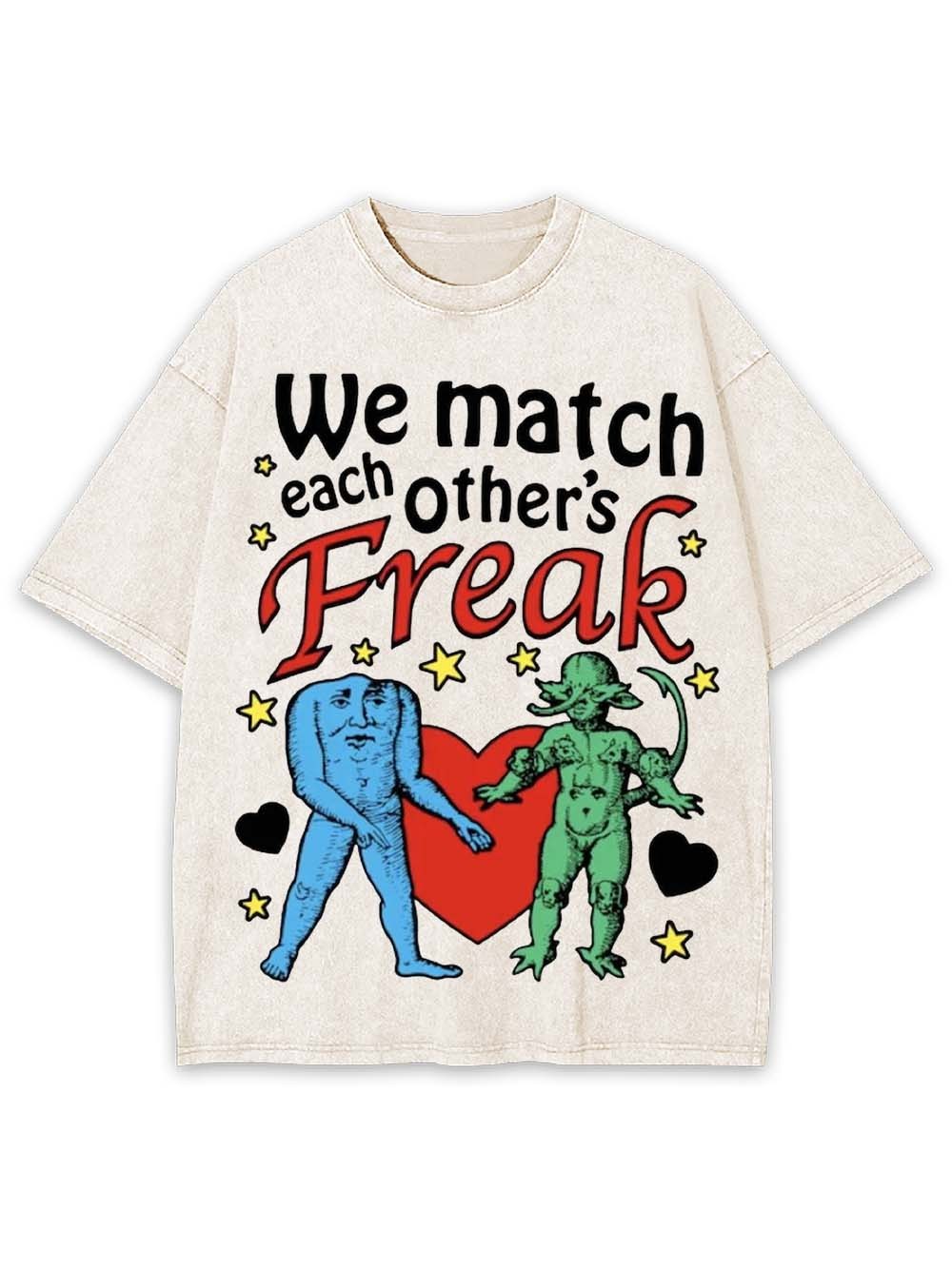 We Match Each Other's Freak Washed Tshirt