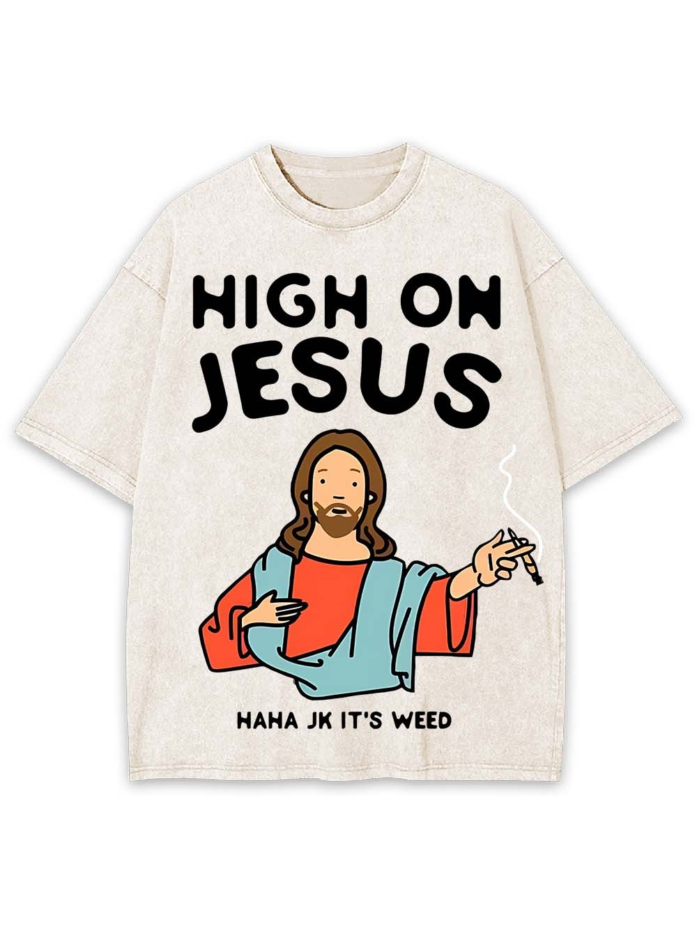 HIGH ON JESUS WASHED TSHIRT