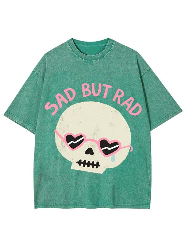 Sad But Rad Washed Tshirt