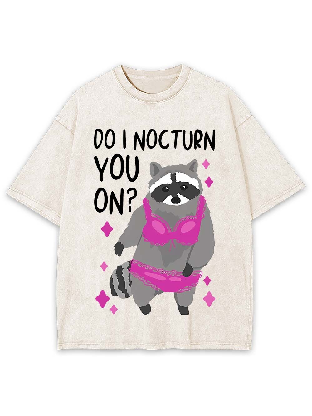 Do I Nocturn You On? Washed Tshirt