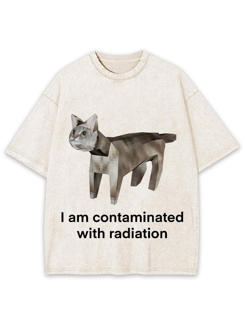 I Am Contaminated With Radiation Washed Tshirt