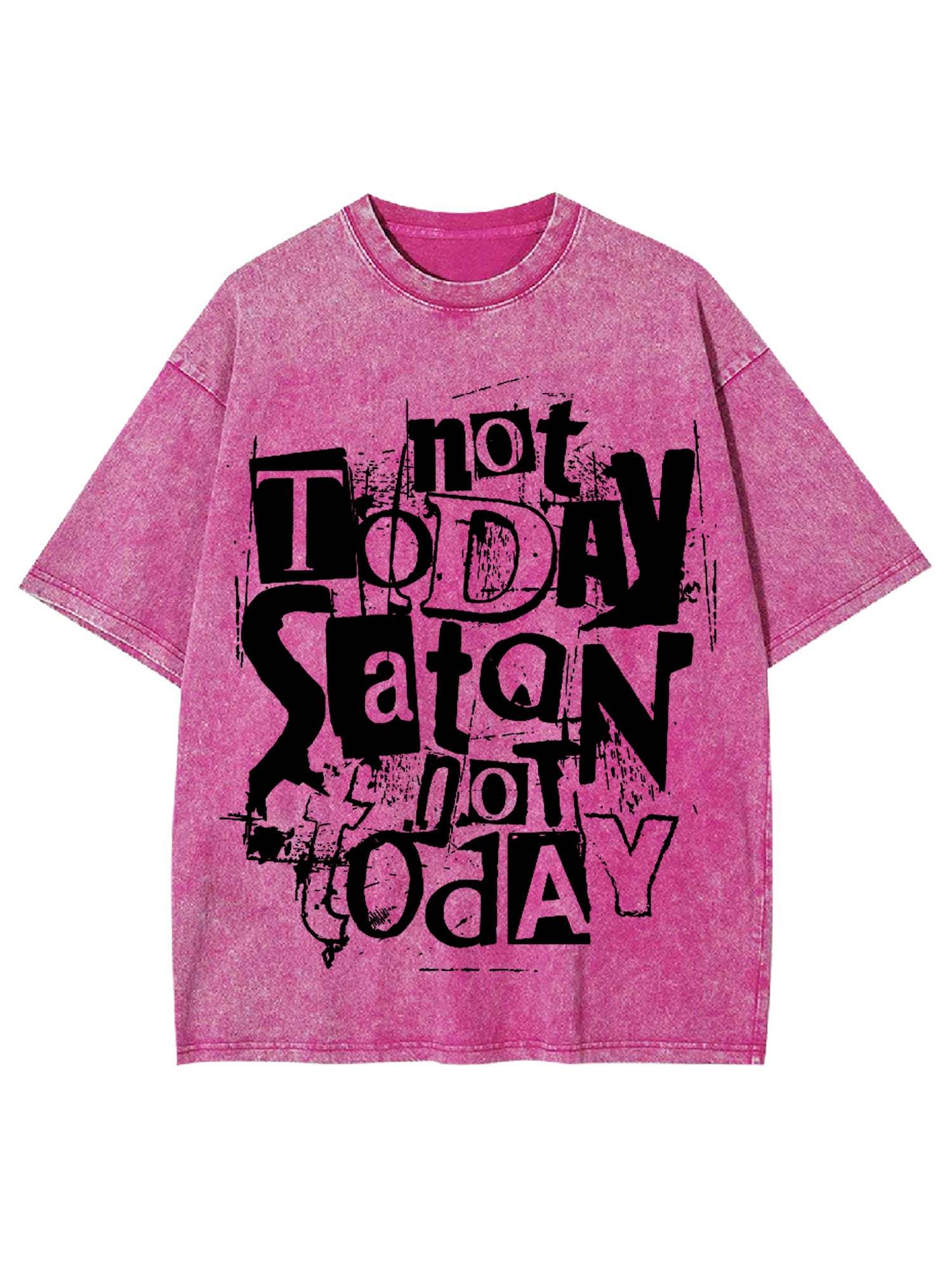 Not Today Satan Washed Tshirt