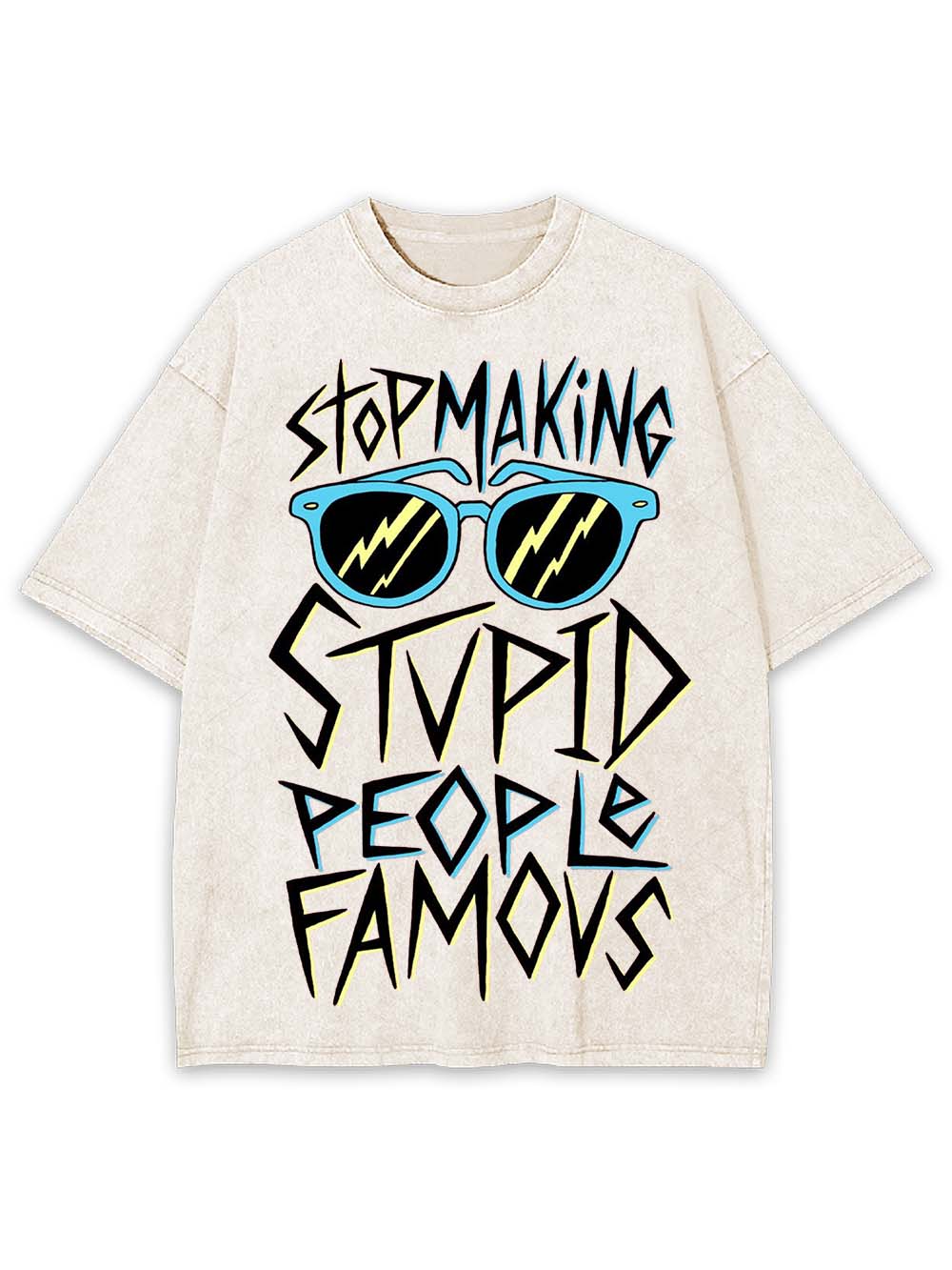 Stop Making Stvid People Famous Washed Tshirt