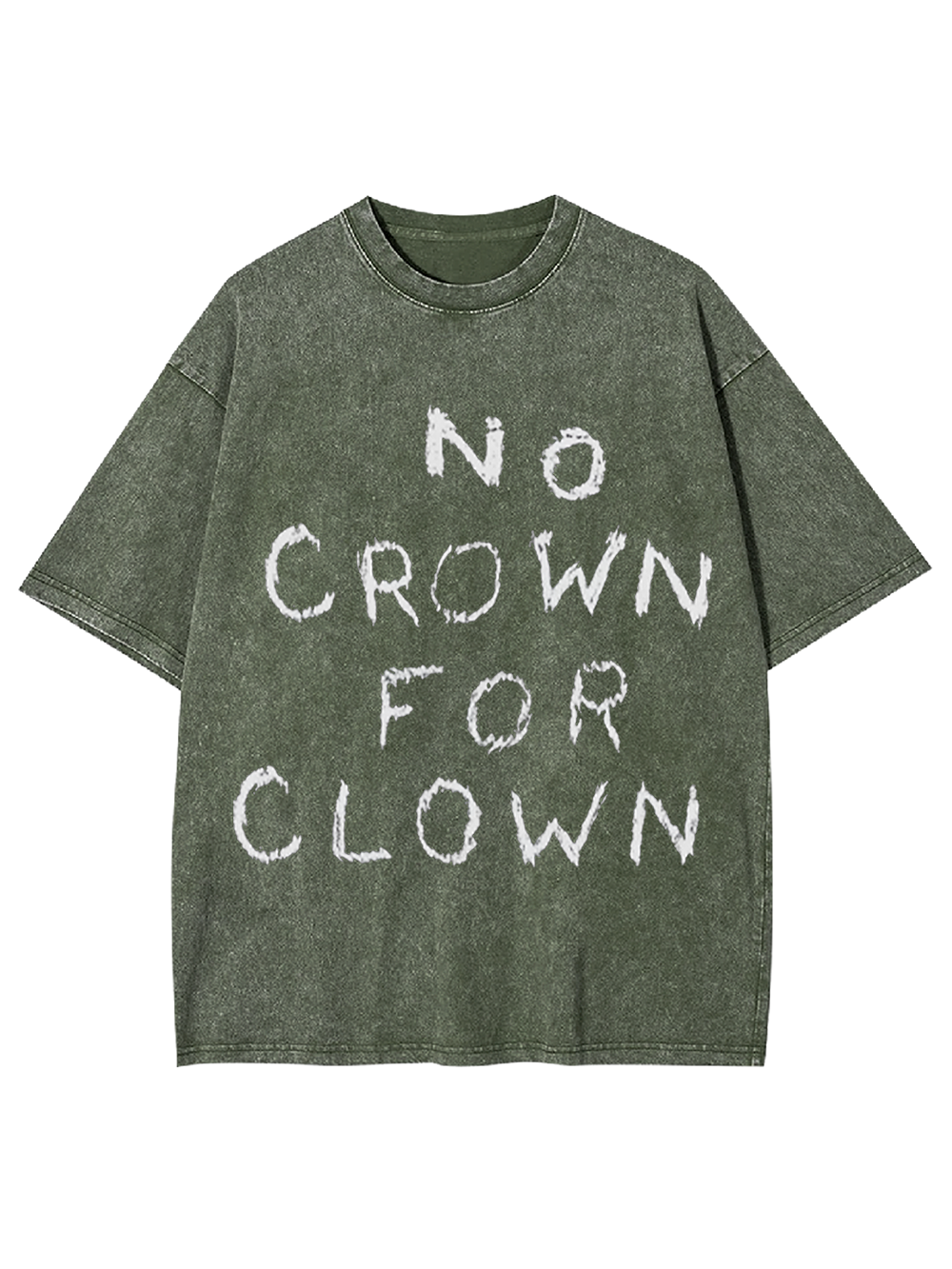 NO CROWN FOR CLOWN Washed Tshirt